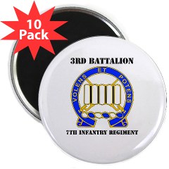 4BCTV3B7IR - M01 - 01 - DUI - 3rd Bn - 7th Infantry Regt with Text - 2.25" Magnet (10 pack)