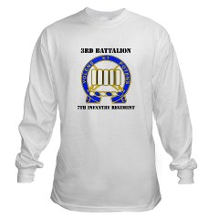 4BCTV3B7IR - A01 - 03 - DUI - 3rd Bn - 7th Infantry Regt with Text - Long Sleeve T-Shirt
