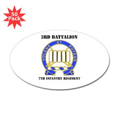 4BCTV3B7IR - M01 - 01 - DUI - 3rd Bn - 7th Infantry Regt with Text - Sticker (Oval 50 pk)