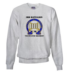 4BCTV3B7IR - A01 - 03 - DUI - 3rd Bn - 7th Infantry Regt with Text - Sweatshirt