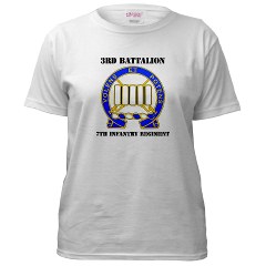 4BCTV3B7IR - A01 - 04 - DUI - 3rd Bn - 7th Infantry Regt with Text - Women's T-Shirt