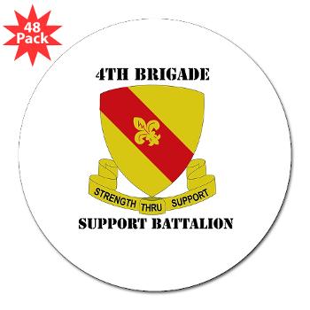 4BSB - M01 - 01 - DUI - 4th Bde - Support Battalion with Text 3" Lapel Sticker (48 pk)