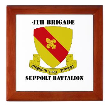 4BSB - M01 - 03 - DUI - 4th Bde - Support Battalion with Text Keepsake Box