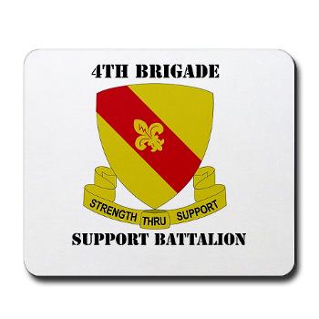 4BSB - M01 - 03 - DUI - 4th Bde - Support Battalion with Text Mousepad - Click Image to Close