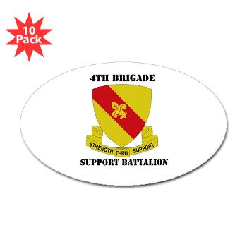 4BSB - M01 - 01 - DUI - 4th Bde - Support Battalion with Text Sticker (Oval 10 pk) - Click Image to Close
