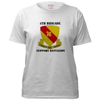 4BSB - A01 - 04 - DUI - 4th Bde - Support Battalion with Text Women's T-Shirt