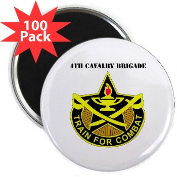 4CAV - M01 - 01 - DUI - 4th Cavalry Brigade with Text 2.25" Magnet (100 pack)