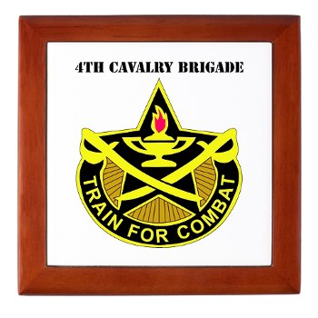 4CAV - M01 - 03 - DUI - 4th Cavalry Brigade with Text Keepsake Box