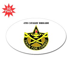 4CAV - M01 - 01 - DUI - 4th Cavalry Brigade with Text Sticker (Oval 50 pk)