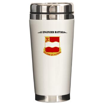 4EB - M01 - 03 - DUI - 4th Engineer Battalion with Text - Ceramic Travel Mug