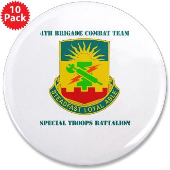 4HBCT4BCTSTB - A01 - 01 - DUI - 4th BCT - Special Troops Bn with Text - 3.5" Button (10 pack)