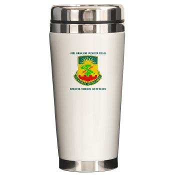 4HBCT4BCTSTB - A01 - 03 - DUI - 4th BCT - Special Troops Bn with text - Ceramic Travel Mug