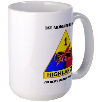 4HCTB - M01 - 03 - DUI - 4th Heavy BCT with Text Large Mug - Click Image to Close