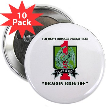4HBCTDB - M01 - 01 - DUI - 4th HBCT - Dragon Brigade with text 2.25" Button (10 pack) - Click Image to Close