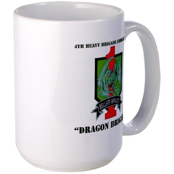 4HBCTDB - M01 - 03 - DUI - 4th HBCT - Dragon Brigade with text Large Mug