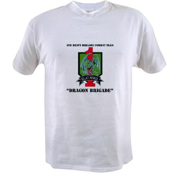 4HBCTDB - A01 - 04 - DUI - 4th HBCT - Dragon Brigade with text Value T-shirt - Click Image to Close
