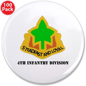 4ID - M01 - 01 - DUI - 4th Infantry Division with text 3.5" Button (100 pack)
