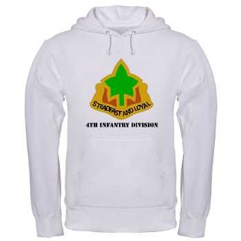 4ID - A01 - 03 - DUI - 4th Infantry Division with text Hooded Sweatshirt - Click Image to Close