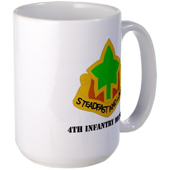 4ID - M01 - 03 - DUI - 4th Infantry Division with text Large Mug - Click Image to Close