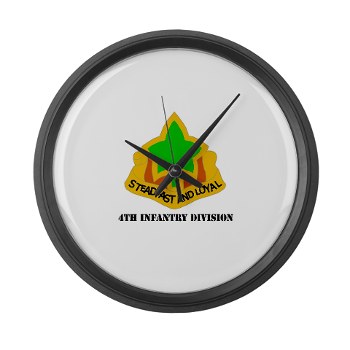 4ID - M01 - 03 - DUI - 4th Infantry Division with text Large Wall Clock