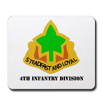 4ID - M01 - 03 - DUI - 4th Infantry Division with text Mousepad