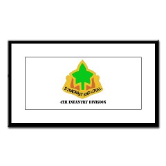 4ID - M01 - 02 - DUI - 4th Infantry Division with text Small Framed Print - Click Image to Close