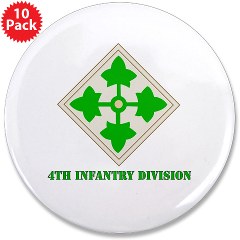 4ID - M01 - 01 - SSI - 4th Infantry Division with text 3.5" Button (10 pack)