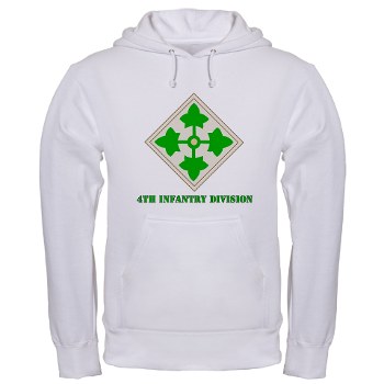 4ID - A01 - 03 - SSI - 4th Infantry Division with text Hooded Sweatshirt