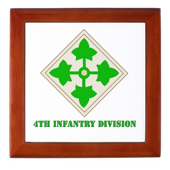4ID - M01 - 03 - SSI - 4th Infantry Division with text Keepsake Box