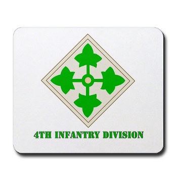 4ID - M01 - 03 - SSI - 4th Infantry Division with text Mousepad