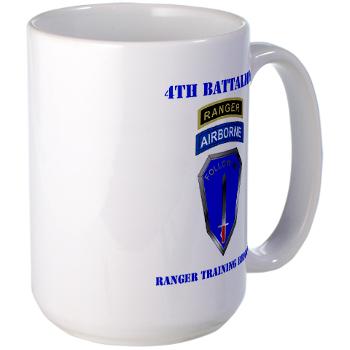 4RTB - M01 - 03 - DUI - 4th Ranger Training Brigade with Text - Large Mug