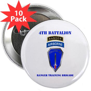 4RTB - M01 - 01 - DUI - 4th Ranger Training Bde with Text - 2.25" Button (10 pack) - Click Image to Close