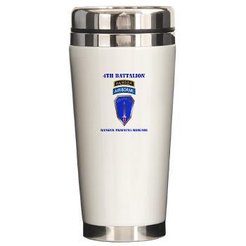 4RTB - M01 - 04 - DUI - 4th Ranger Training Bde with Text - Ceramic Travel Mug