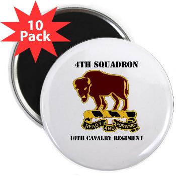 4S10CR - M01 - 01 - DUI - 4th Sqdrn - 10th Cavalry Regt with Text - 2.25" Magnet (10 pack)