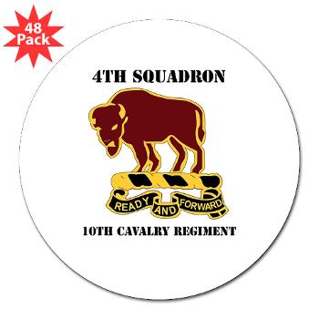 4S10CR - M01 - 01 - DUI - 4th Sqdrn - 10th Cavalry Regt with Text - 3" Lapel Sticker (48 pk) - Click Image to Close