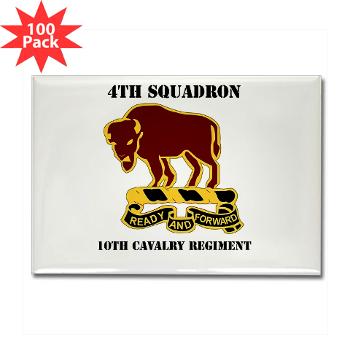4S10CR - M01 - 01 - DUI - 4th Sqdrn - 10th Cavalry Regt with Text - Rectangle Magnet (100 pack)