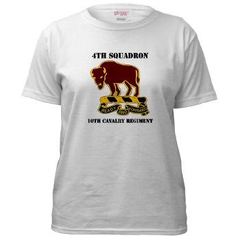 4S10CR - A01 - 04 - DUI - 4th Sqdrn - 10th Cavalry Regt with Text - Women's T-Shirt - Click Image to Close