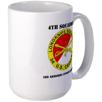 4S3ACR - M01 - 03 - DUI - 4th Sqdrn (Aviation) - 3rd ACR with Text - Large Mug - Click Image to Close