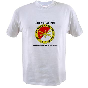 4S3ACR - A01 - 04 - DUI - 4th Sqdrn (Aviation) - 3rd ACR with Text - Value T-Shirt
