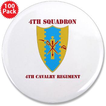 4S4CR - M01 - 01 - DUI - 4th Squadron - 4th Cavalry Regt with Text - 3.5" Button (100 pack)