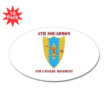 4S4CR - M01 - 01 - DUI - 4th Squadron - 4th Cavalry Regt with Text - Sticker (Oval 10 pk)