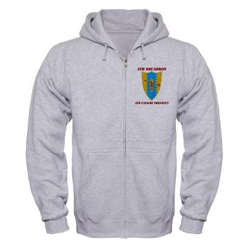4S4CR - A01 - 03 - DUI - 4th Squadron - 4th Cavalry Regt with Text - Zip Hoodie