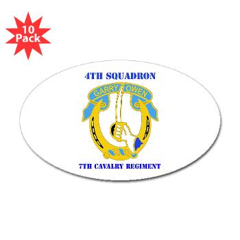 4S7CR - M01 - 01 - DUI - 4th Sqdrn - 7th Cavalry Regt with Text - Sticker (Oval 10 pk) - Click Image to Close