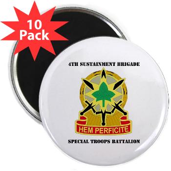 4SB4BSTB- M01 - 01 - DUI - 4th Brigade - Special Troops Bn with Text - 2.25" Magnet (10 pack)