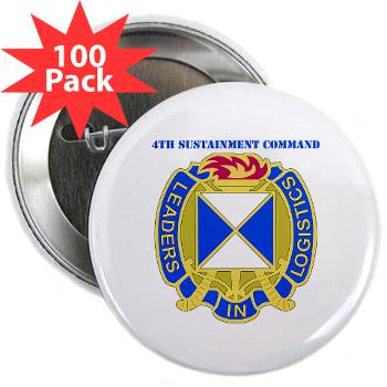 4SC - M01 - 01 - DUI - 4th Sustainment Command with Text 2.25" Button (100 pack) - Click Image to Close