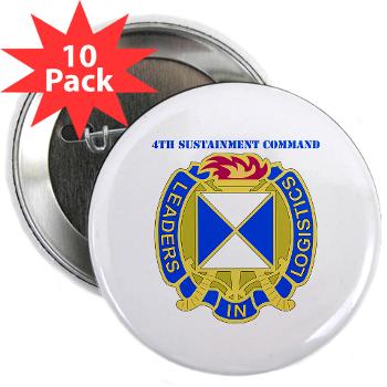 4SC - M01 - 01 - DUI - 4th Sustainment Command with Text 2.25" Button (10 pack)