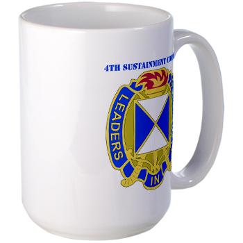 4SC - M01 - 03 - DUI - 4th Sustainment Command with Text Large Mug