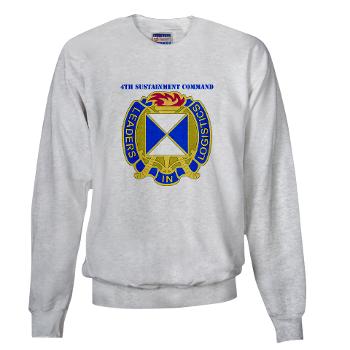 4SC - A01 - 03 - DUI - 4th Sustainment Command with Text Sweatshirt