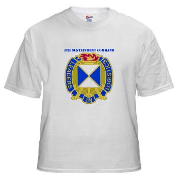 4SC - A01 - 04 - DUI - 4th Sustainment Command with Text White T-Shirt