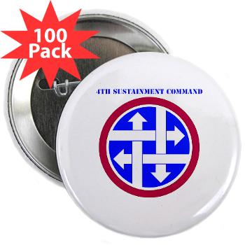 4SC - M01 - 01 - SSI - 4th Sustainment Command with Text 2.25" Button (100 pack) - Click Image to Close